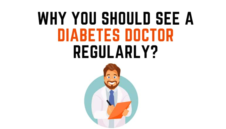 Why You Should See a Diabetes Doctor Regularly?